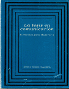 La tesis en comunicación: elementos para elaborarla