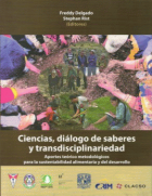 Ciencia, diálogo de saberes y transdisciplinariedad