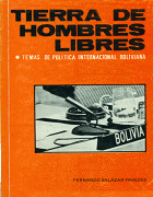 Tierra de hombres libres, temas de política internacional Boliviana